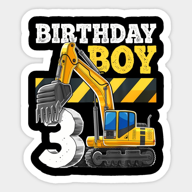 Birthday Boy 3rd Birthday Excavator Construction Vehicle Sticker by Saboia Alves